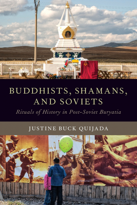 Buddhists, Shamans, and Soviets