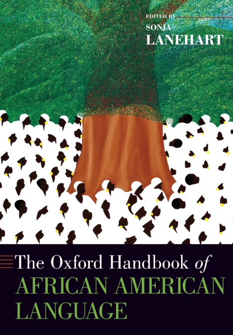 The Oxford Handbook of African American Language