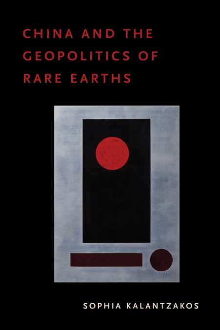 China and the Geopolitics of Rare Earths