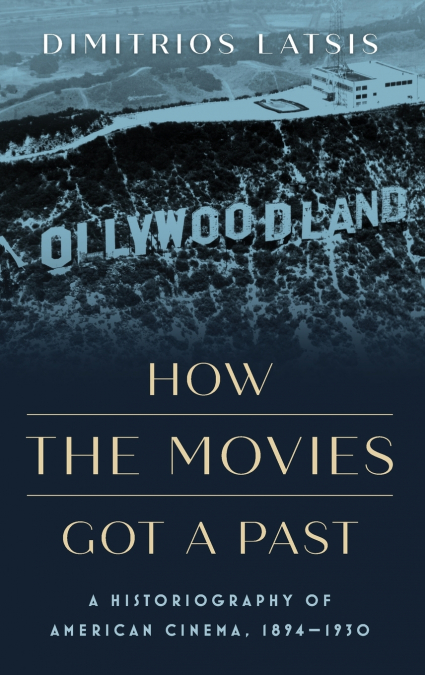 How the Movies Got a Past