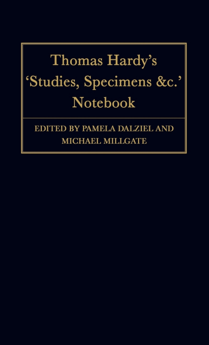 Thomas Hardy’s 'Studies, Specimens &C.' Notebook