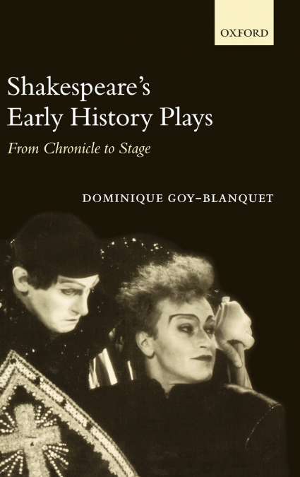 Shakespeare’s Early History Plays
