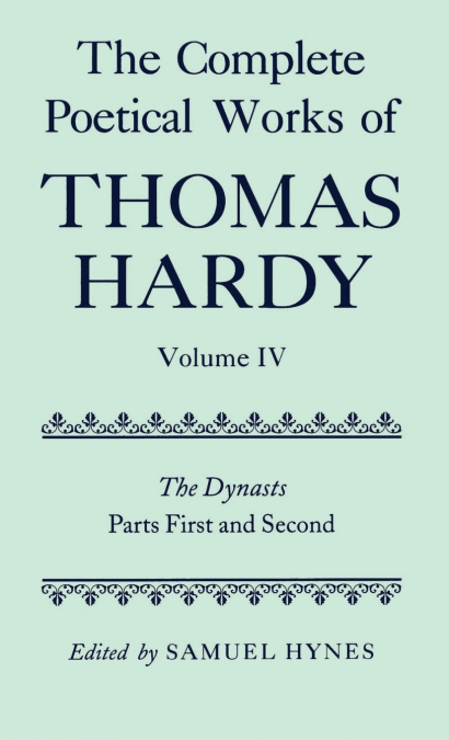 The Complete Poetical Works of Thomas Hardy