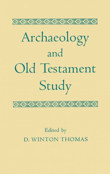 ARCHAEOLOGY & OLD TESTAM C
