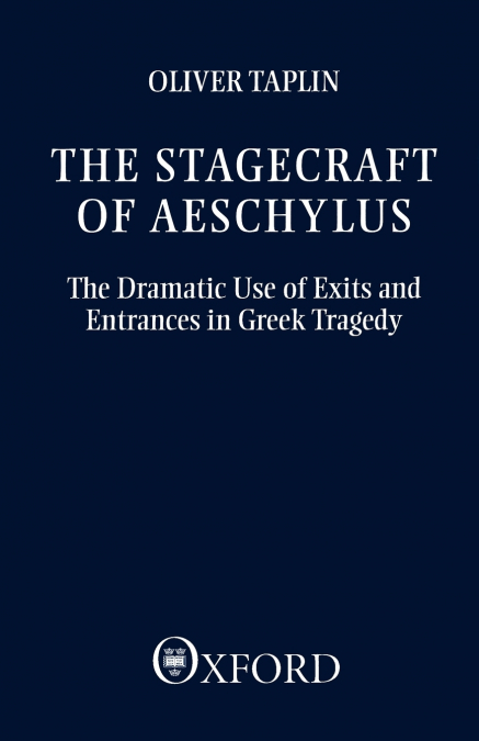 The Stagecraft of Aeschylus