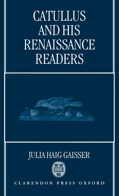 Catullus and His Renaissance Readers