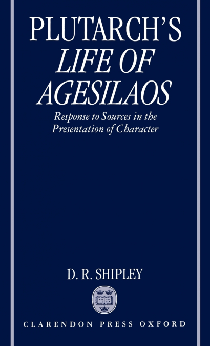 A Commentary on Plutarch’s Life of Agesilaos
