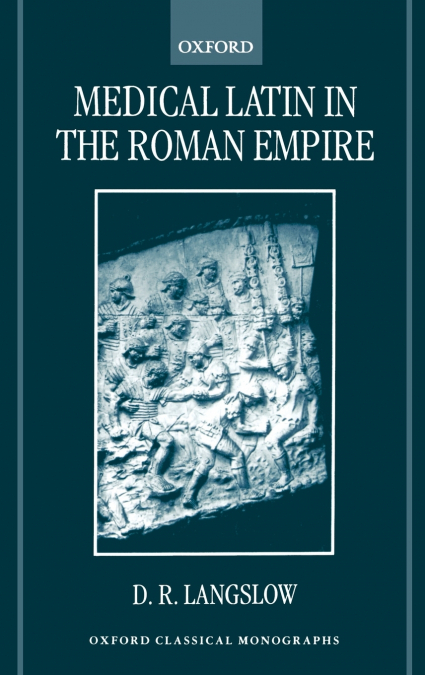 Medical Latin in the Roman Empire