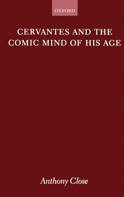 Cervantes and the Comic Mind of His Age