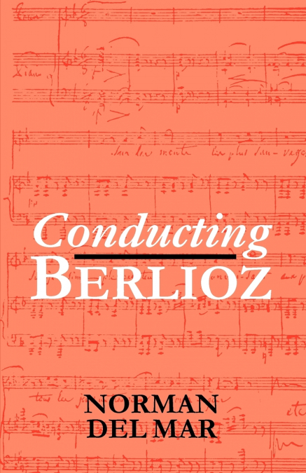 Conducting Berlioz