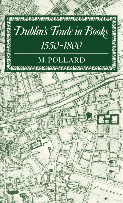 Dublin’s Trade in Books 1550-1800