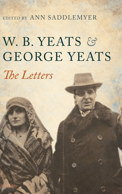 W. B. Yeats & George Yeats-The Letters