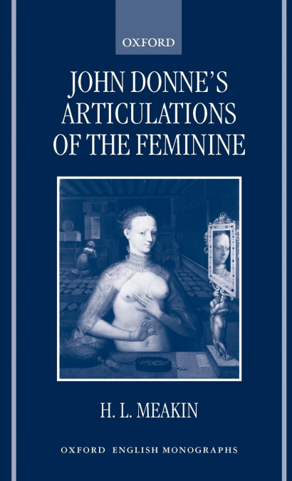 John Donne’s Articulations of the Feminine
