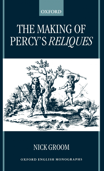 The Making of Percy’s Reliques