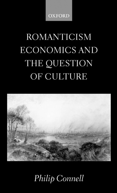Romanticism, Economics and the Question of ’Culture’