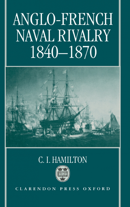ANGLO-FRENCH NAVAL RIVALRY C