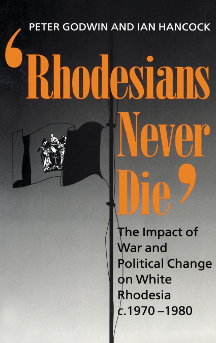 RHODESIANS NEVER DIE C