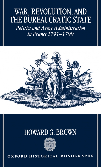 War, Revolution, and the Bureaucratic State