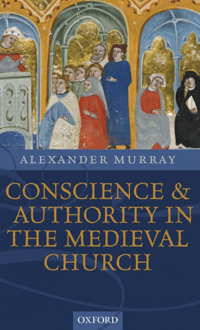 CONSCIENCE & AUTH MEDIEVAL CHURCH C
