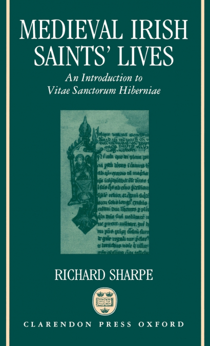 Medieval Irish Saints’ Lives