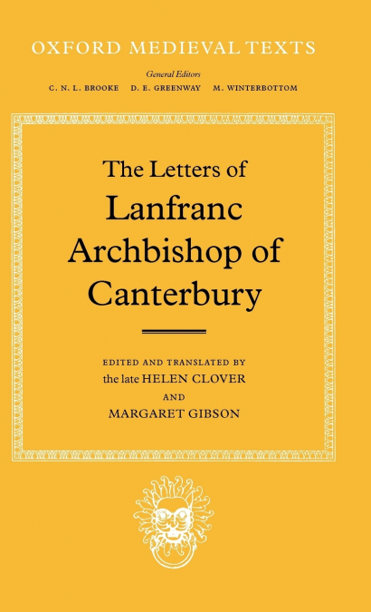 The Letters of Lanfranc, Archbishop of Canterbury