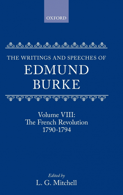 The Writings and Speeches of Edmund Burke