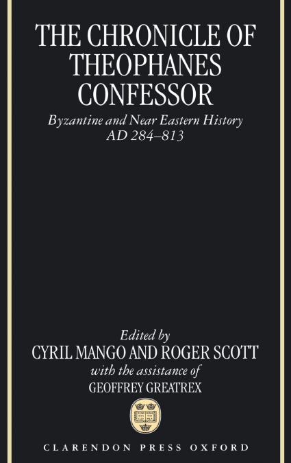 CHRONICLE THEOPHANES CONFESSOR C