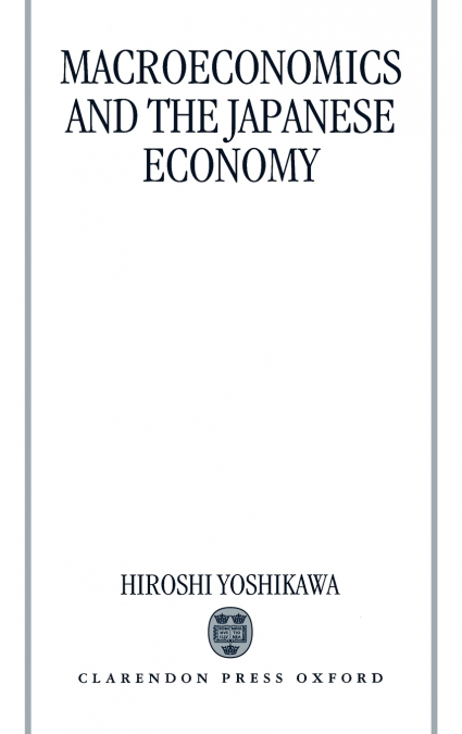Macroeconomics and the Japanese Economy