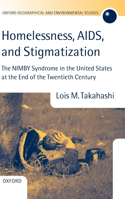 Homelessness, AIDS, and Stigmatization
