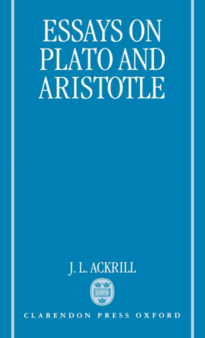Essays on Plato and Aristotle