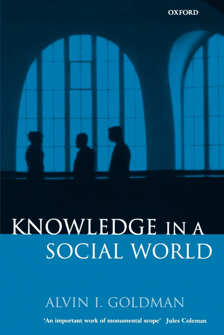 Knowledge in a Social World