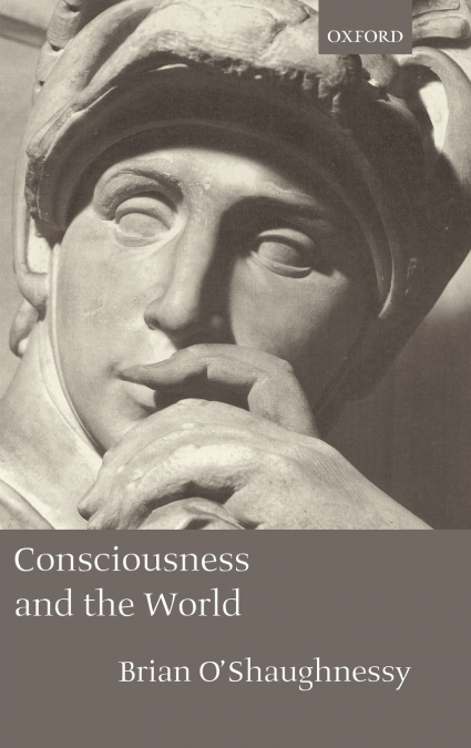 Consciousness and the World