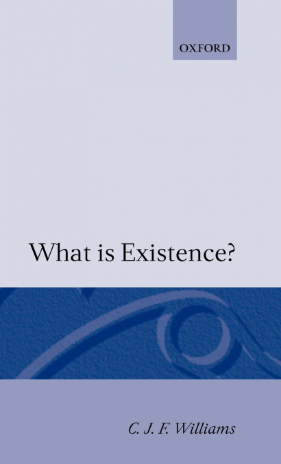 What Is Existence?