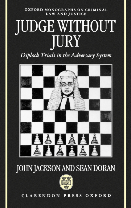 Judge Without Jury ’ Diplock Trials in the Adversary System ’ (Omclj)