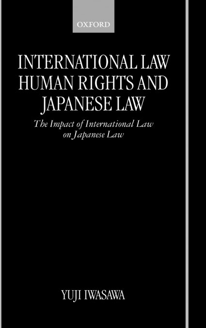 International Law, Human Rights, and Japanese Law