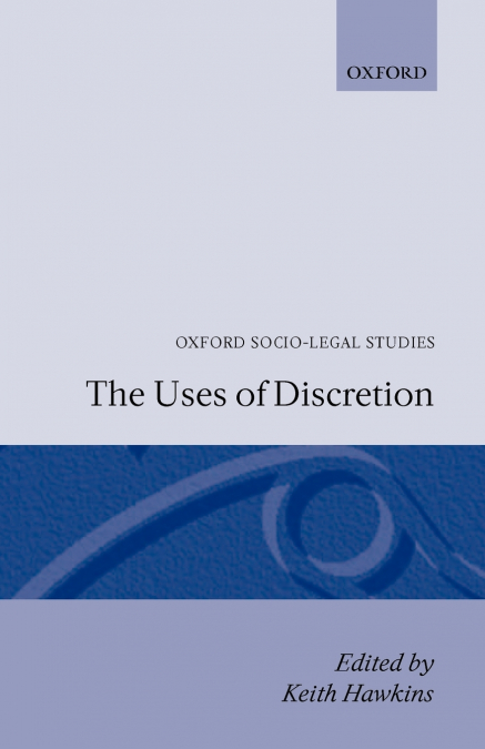 The Uses of Discretion