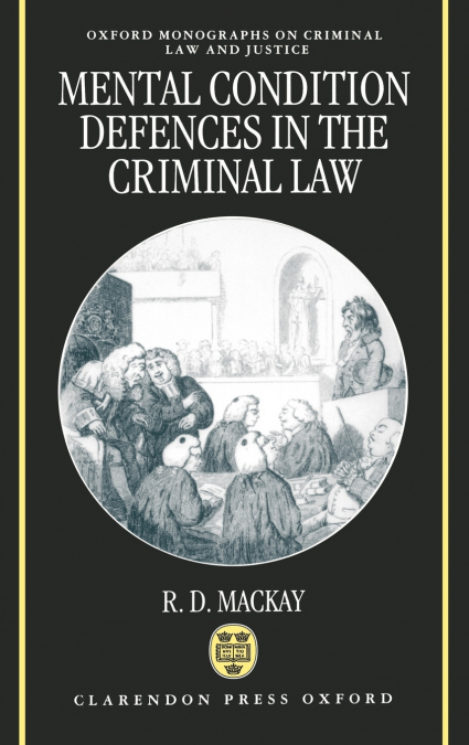 Mental Conditions Defences in the Criminal Law
