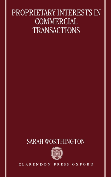 Proprietary Interests in Commercial Transactions