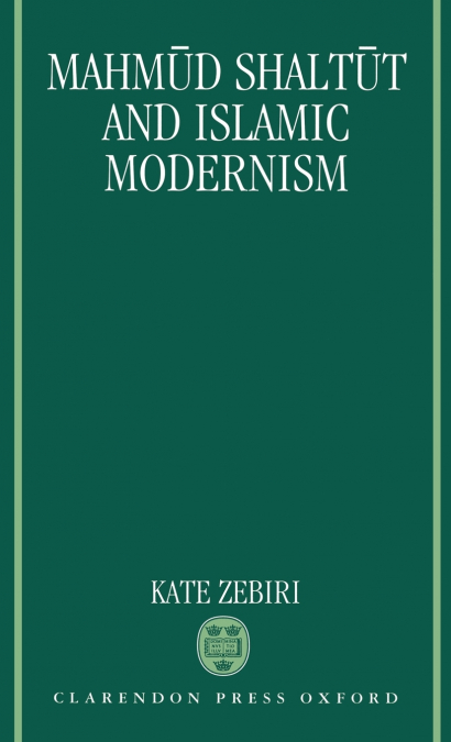 Mahm=ud Shalt=ut and Islamic Modernism