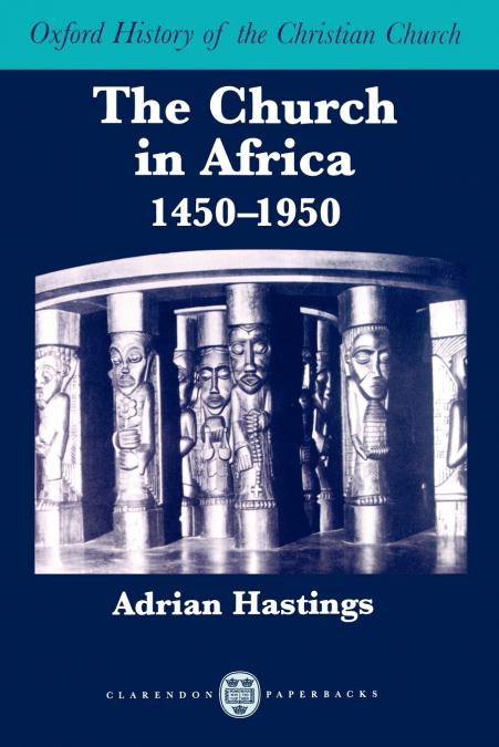 The Church in Africa, 1450-1950