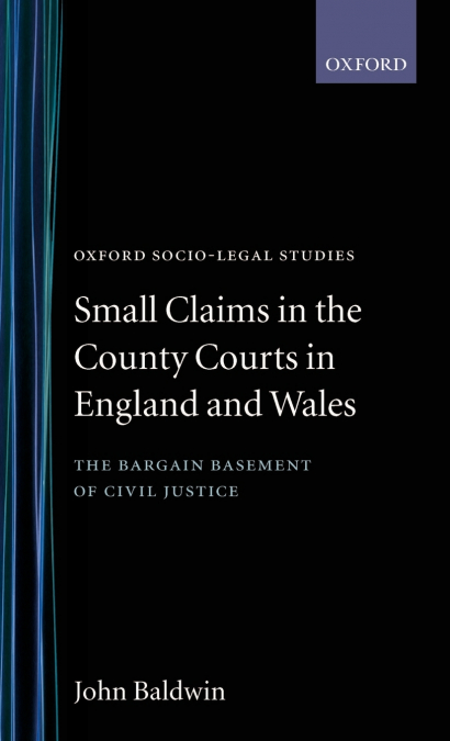 Small Claims in the County Courts in England and Wales