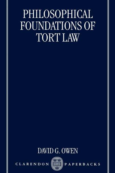 Philosophical Foundations of Tort Law