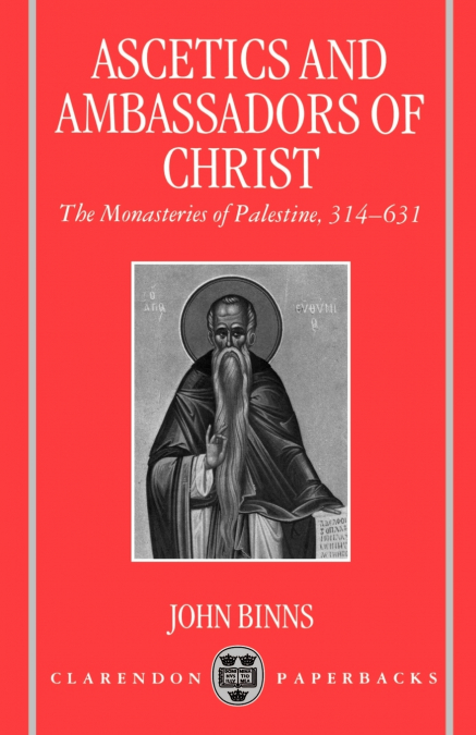 Ascetics and Ambassadors of Christ