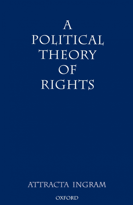 A Political Theory of Rights