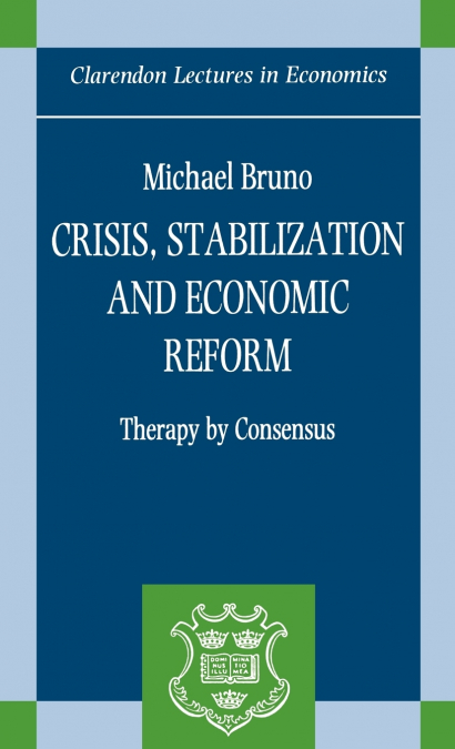 Crisis, Stabilization, and Economic Reform