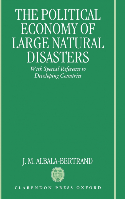 Political Economy of Large Natural Disasters