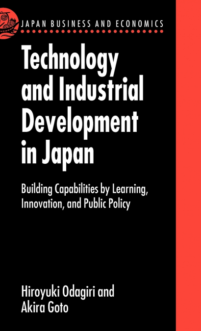 Technology and Industrial Development in Japan