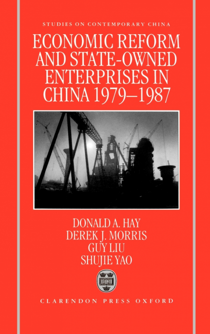 Economic Reform and State-Owned Enterprises in China, 1979-87