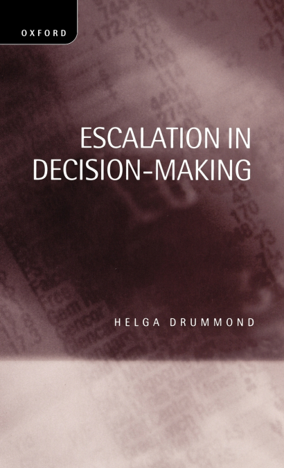 Escalation in Decision-Making