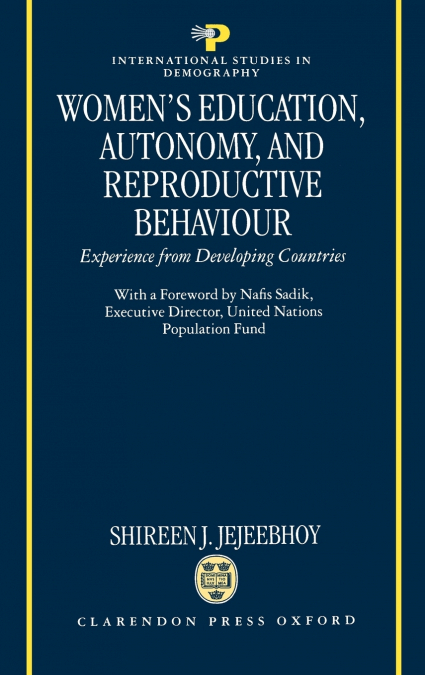 Women’s Education, Autonomy, and Reproductive Behaviour